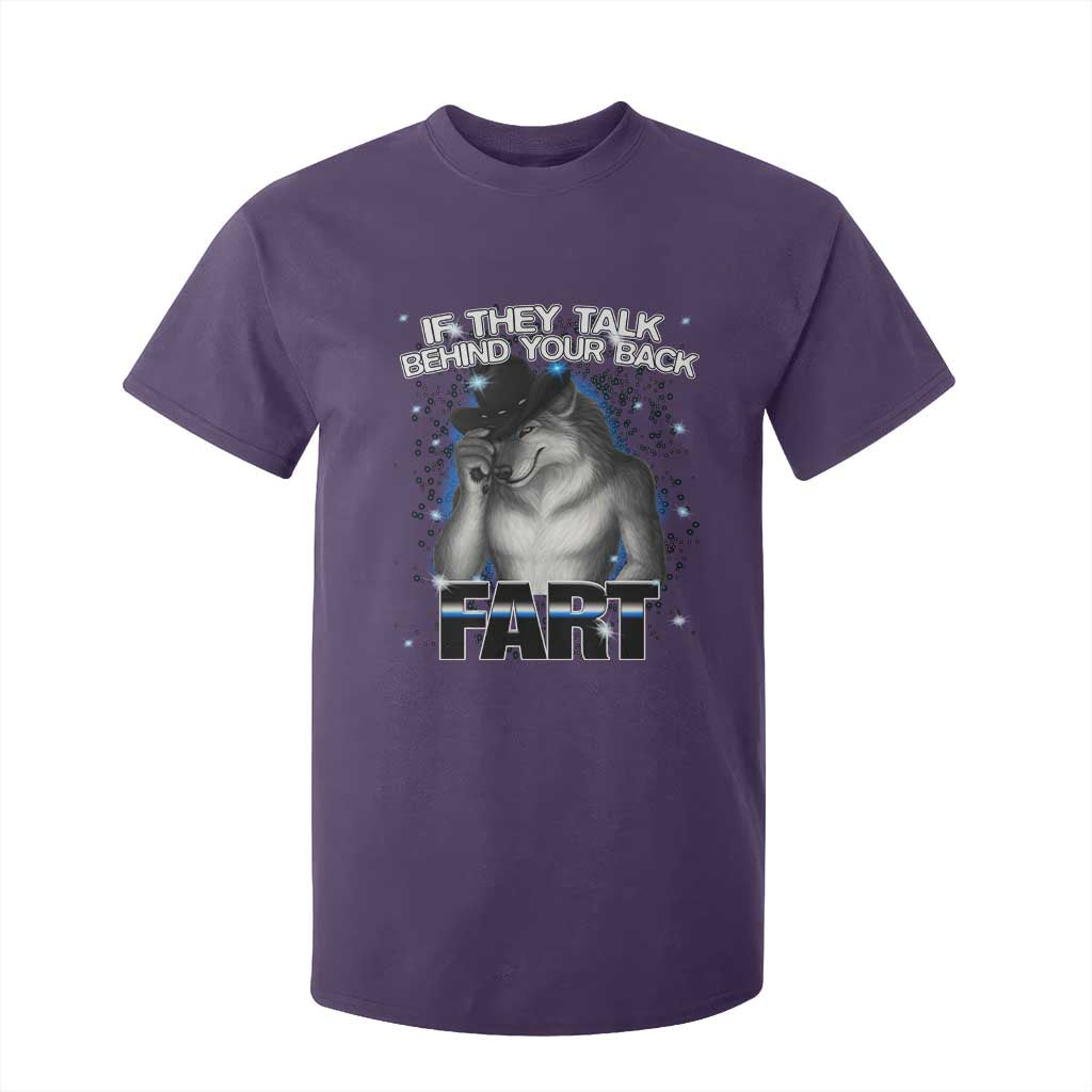 Funny Wolf Man If They Talk Behind Your Back Fart T Shirt For Kid TS09 Purple Print Your Wear