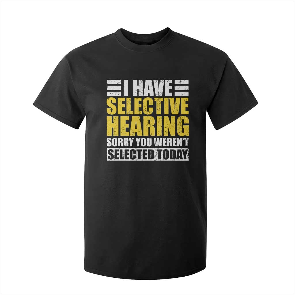 Funny Introvert T Shirt For Kid Selective Hearing Sorry TS09 Black Print Your Wear