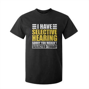 Funny Introvert T Shirt For Kid Selective Hearing Sorry TS09 Black Print Your Wear