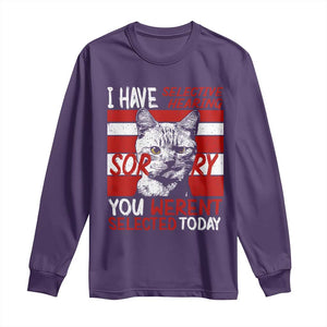 Funny Cat I Have Selective Hearing You Weren't Selected Long Sleeve Shirt TS09 Purple Print Your Wear