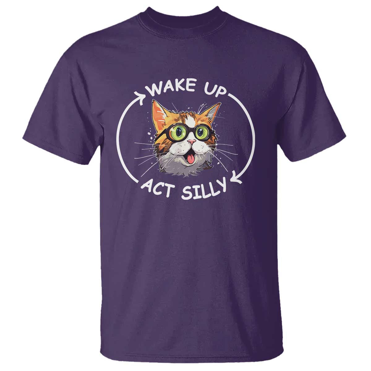 Funny Cat Meme T Shirt Wake Up Act Silly TS09 Purple Print Your Wear