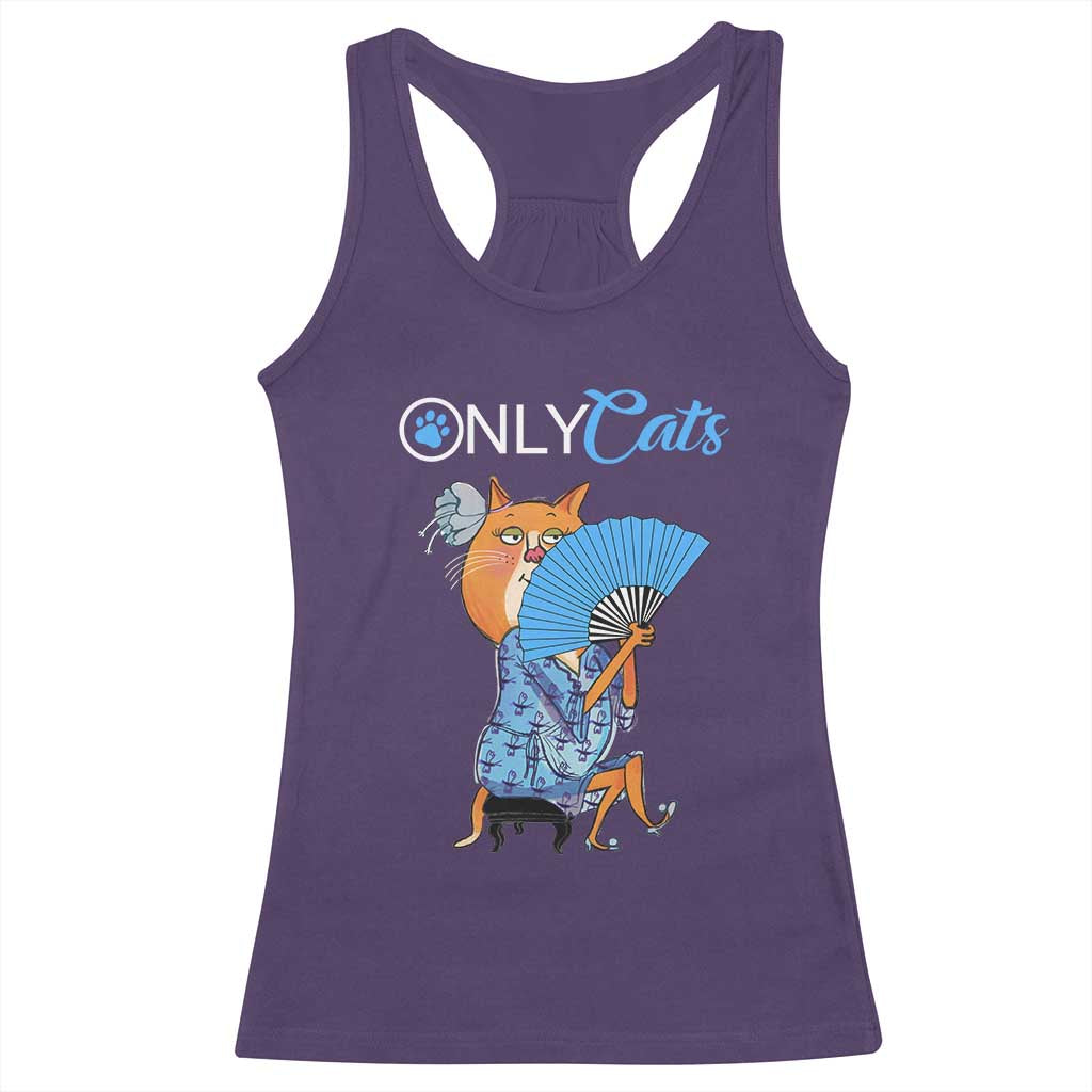 Funny Adult Joke Meme Only Cat Racerback Tank Top TS09 Purple Print Your Wear
