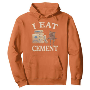 Funny Cat Meme Hoodie I Eat Cement TS09 Orange Print Your Wear