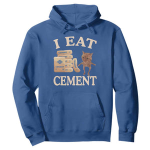 Funny Cat Meme Hoodie I Eat Cement TS09 Royal Blue Print Your Wear