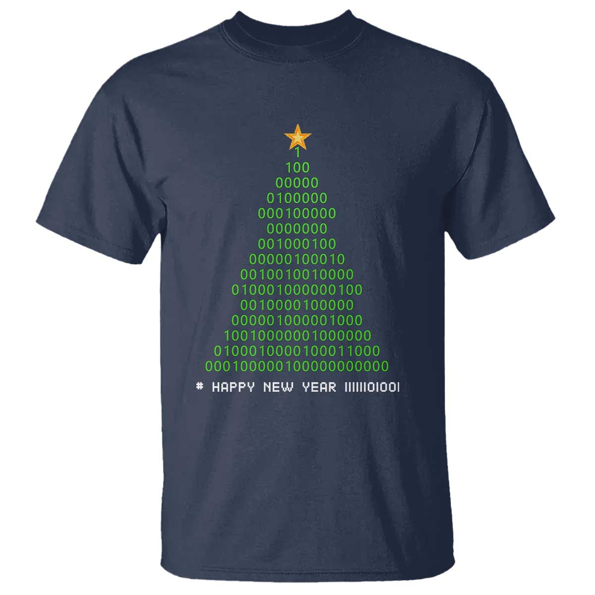 Funny Binary Christmas Tree T Shirt HAPPY NEW YEAR 11111101001 TS09 Navy Print Your Wear