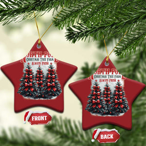 Xmas Coquette Christmas Ornament North pole Christmas Tree Farm Always Fresh TS09 Star Red Print Your Wear