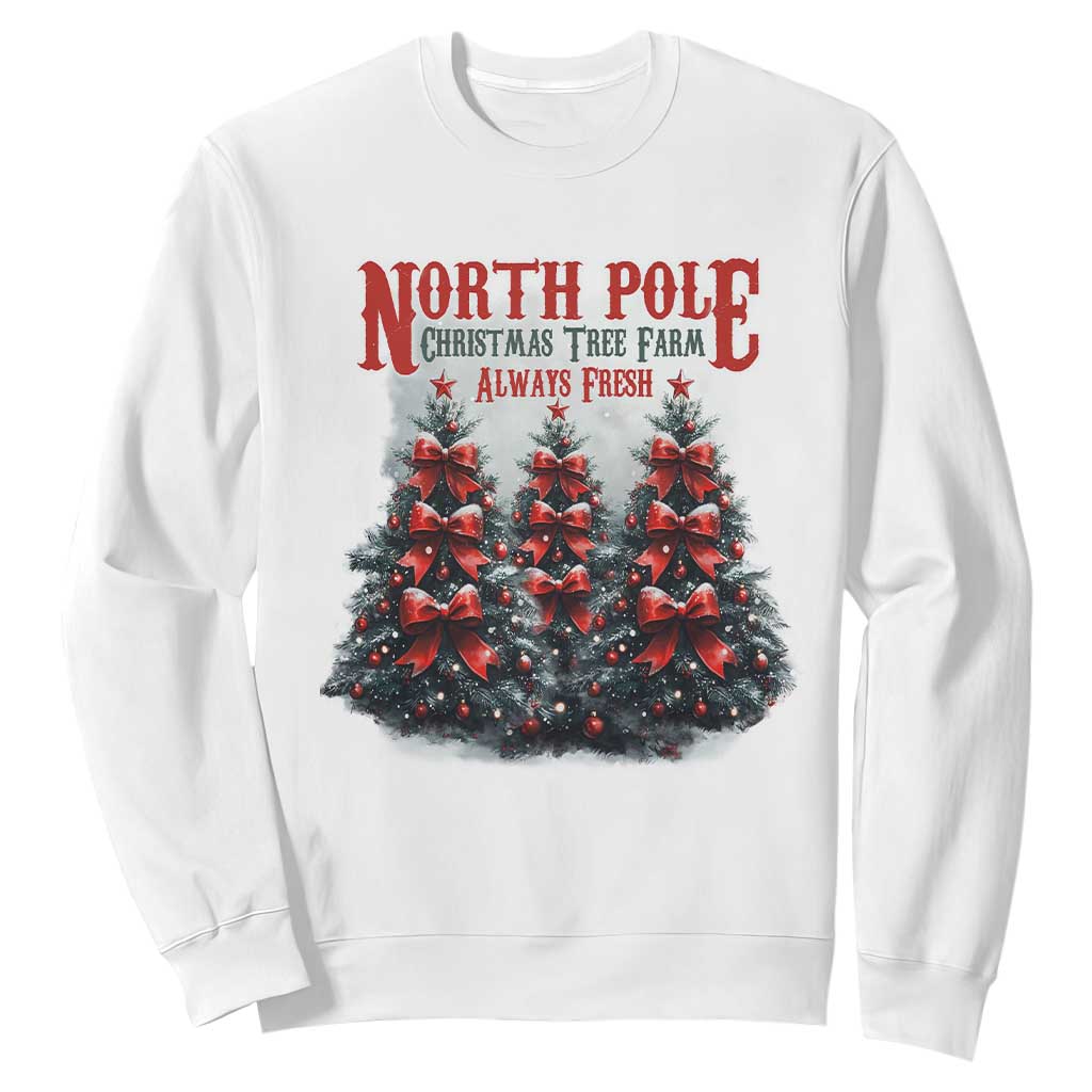 Xmas Coquette Sweatshirt North pole Christmas Tree Farm Always Fresh TS09 White Print Your Wear