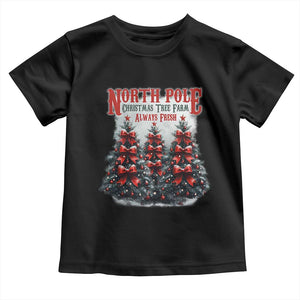 Xmas Coquette Toddler T Shirt North pole Christmas Tree Farm Always Fresh TS09 Black Print Your Wear