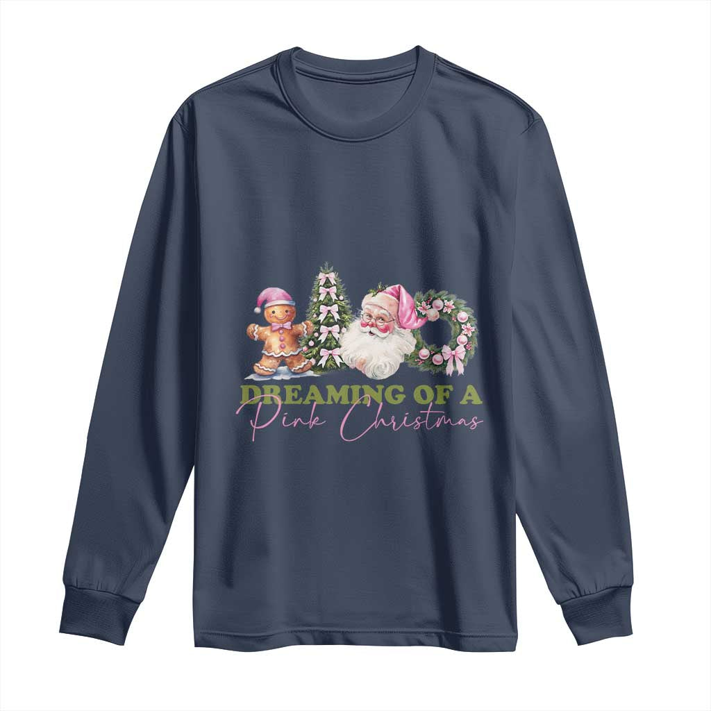 Dreaming Of A Pink Christmas Long Sleeve Shirt TS09 Navy Print Your Wear