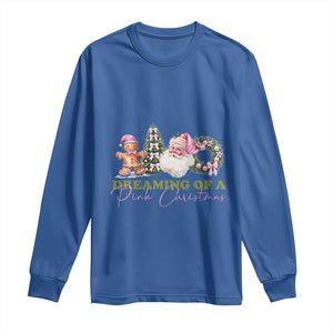 Dreaming Of A Pink Christmas Long Sleeve Shirt TS09 Royal Blue Print Your Wear