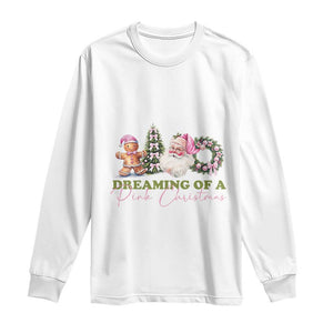 Dreaming Of A Pink Christmas Long Sleeve Shirt TS09 White Print Your Wear