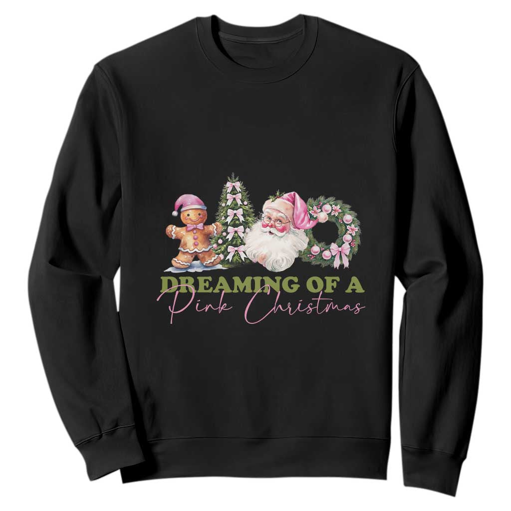 Dreaming Of A Pink Christmas Sweatshirt TS09 Black Print Your Wear