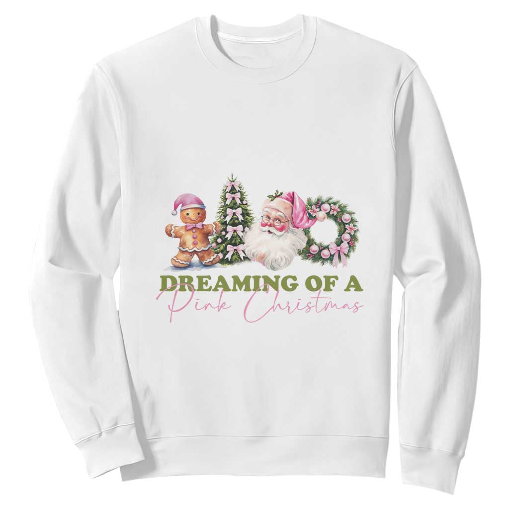 Dreaming Of A Pink Christmas Sweatshirt TS09 White Print Your Wear