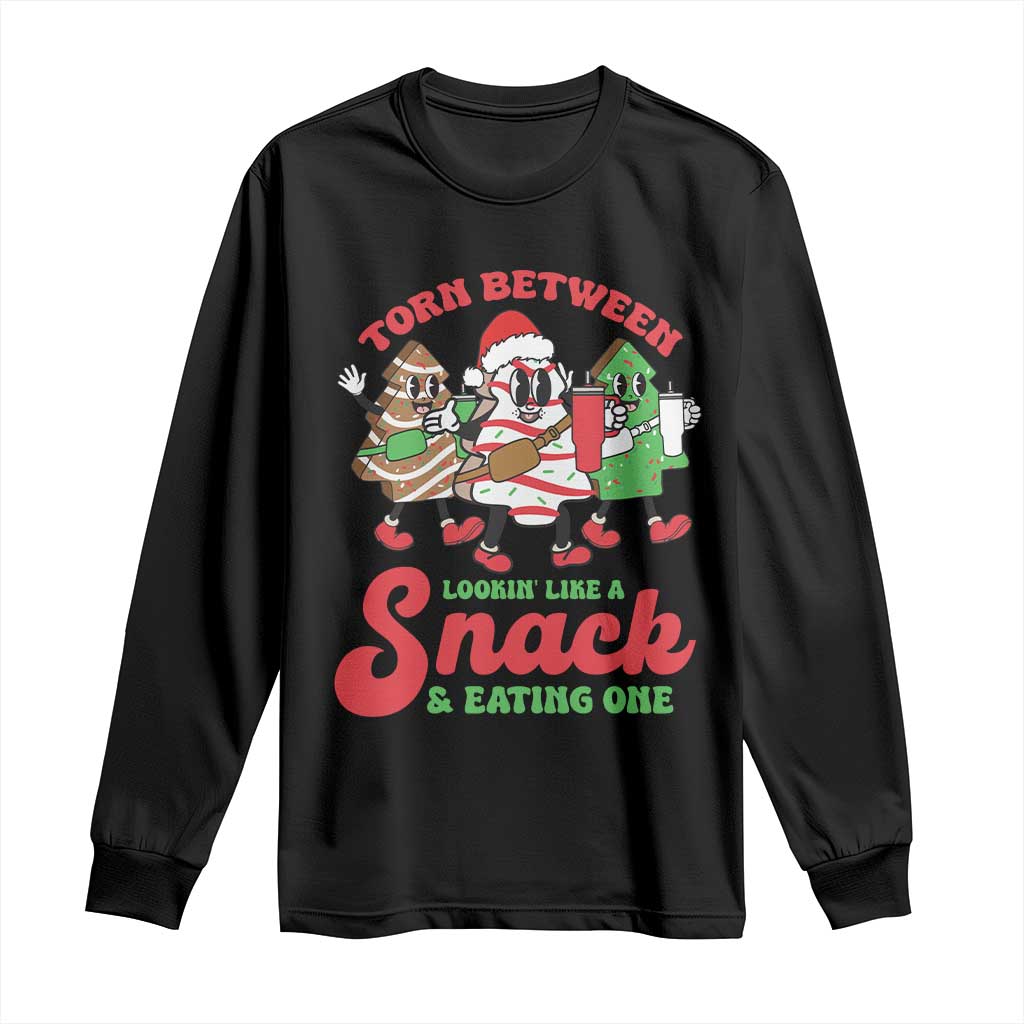 Funny Christmas Cake Long Sleeve Shirt Torn Between Looking' Like a Snack TS09 Black Print Your Wear