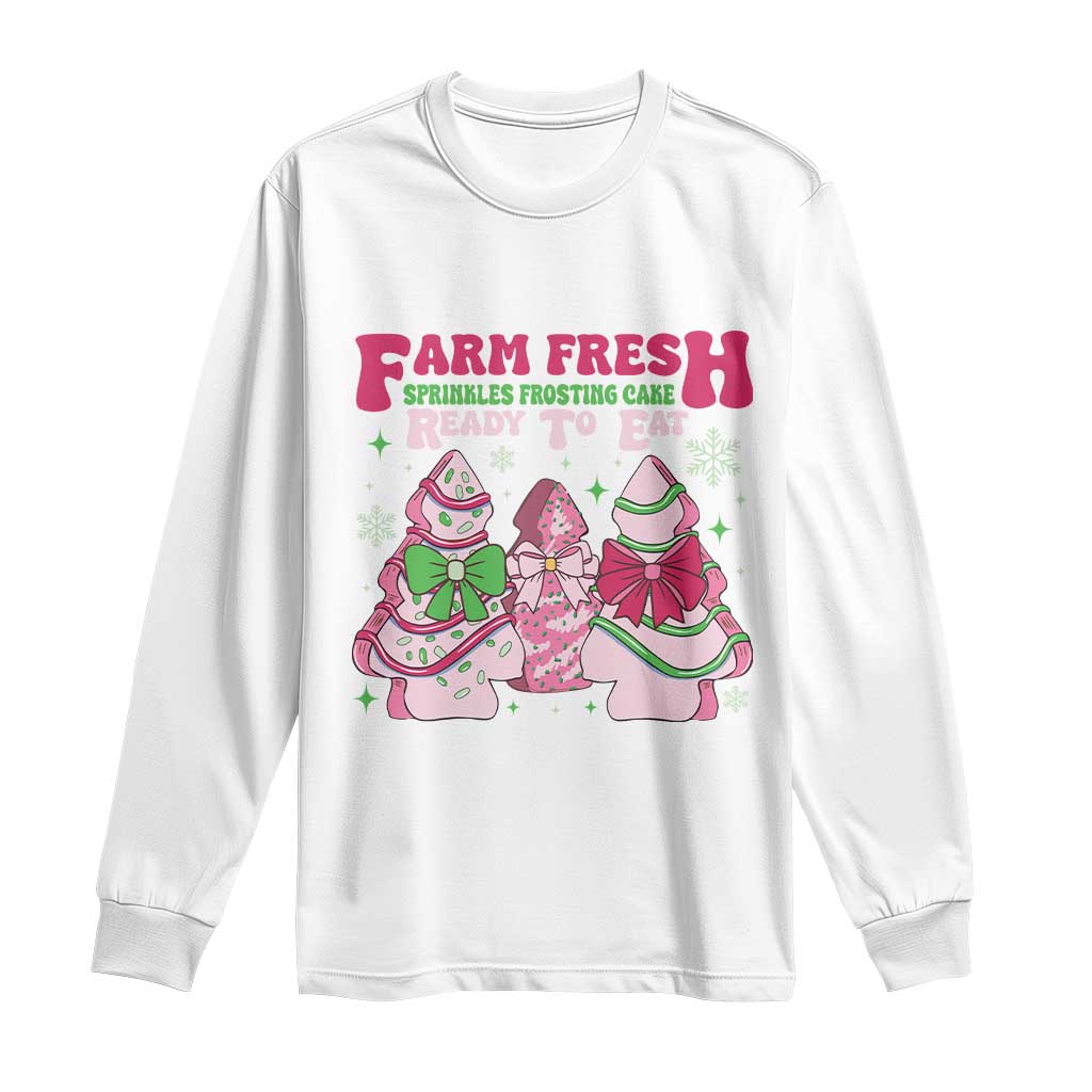 Farm Fresh Christmas Tree Cakes Coquette Long Sleeve Shirt TS09 White Print Your Wear