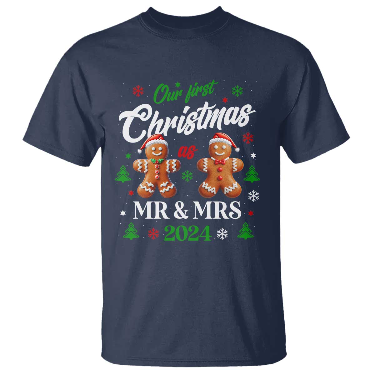 Our First Christmas As Mr Mrs 2024 T Shirt Cute Gingerbread Couple TS09 Navy Print Your Wear