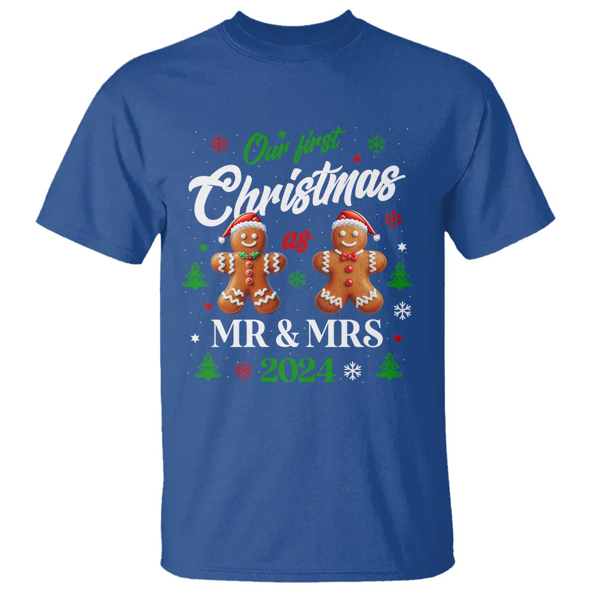 Our First Christmas As Mr Mrs 2024 T Shirt Cute Gingerbread Couple TS09 Royal Blue Print Your Wear