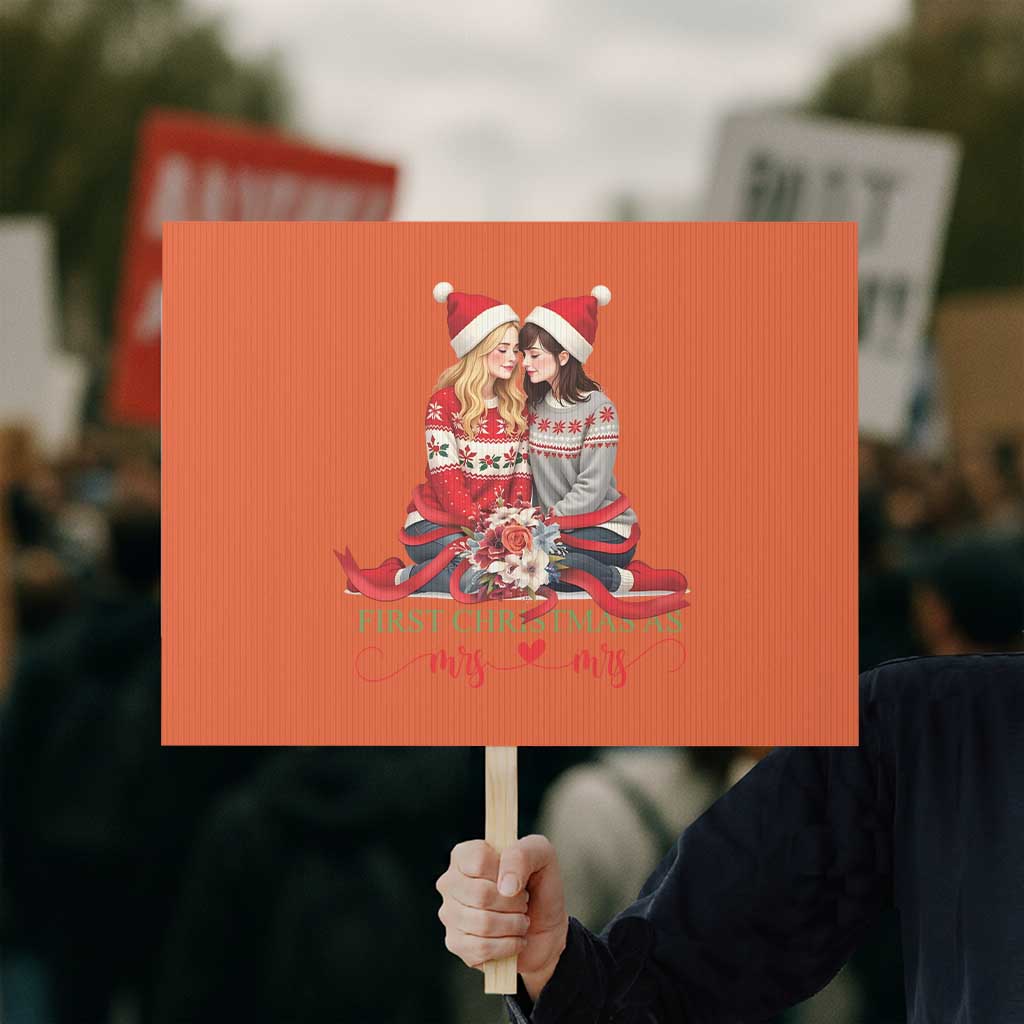Our First Christmas As Mrs Mrs Protest Sign LGBT Les Couple Xmas TS09 Horizontal 18