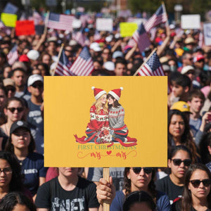 Our First Christmas As Mrs Mrs Protest Sign LGBT Les Couple Xmas TS09 Horizontal 18" × 24" Yellow Print Your Wear