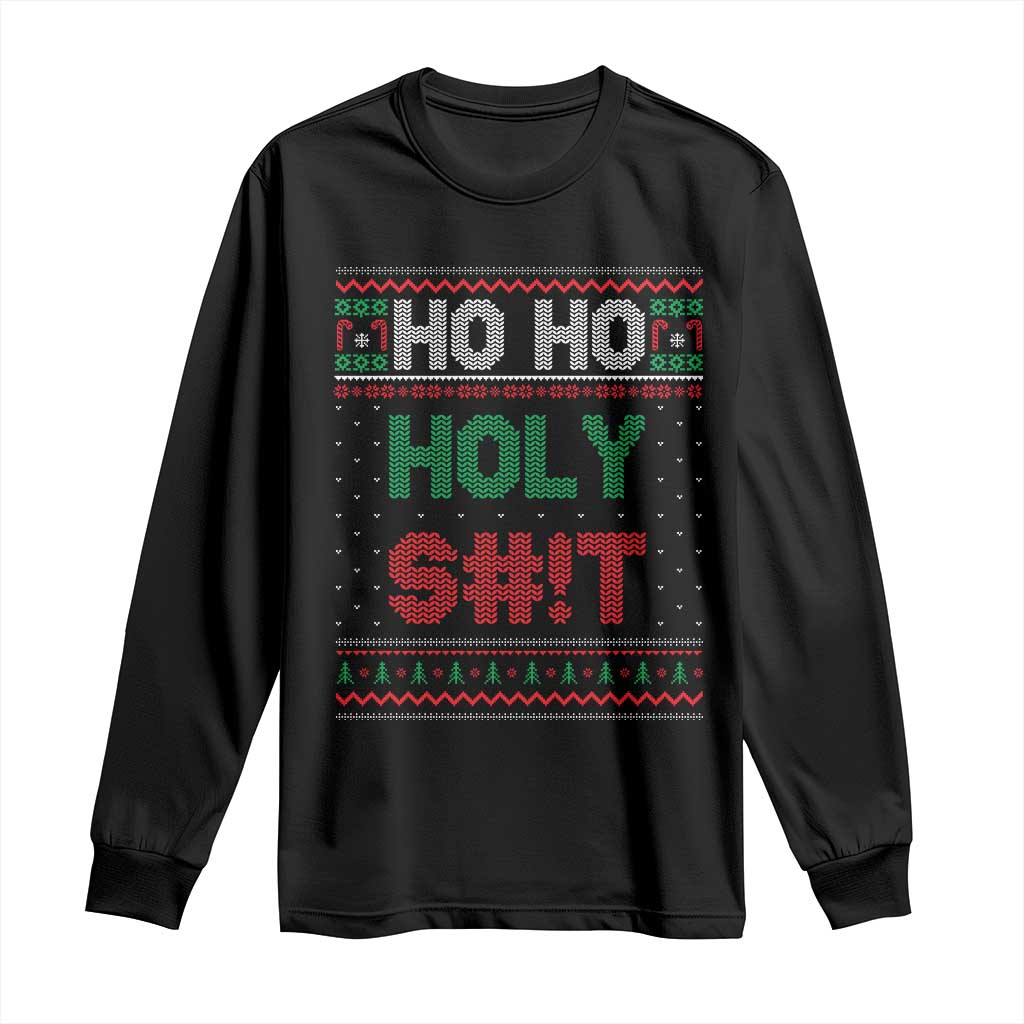 Funny Christmas Long Sleeve Shirt Ho Ho Holy Shit TS09 Black Print Your Wear