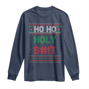 Funny Christmas Long Sleeve Shirt Ho Ho Holy Shit TS09 Navy Print Your Wear