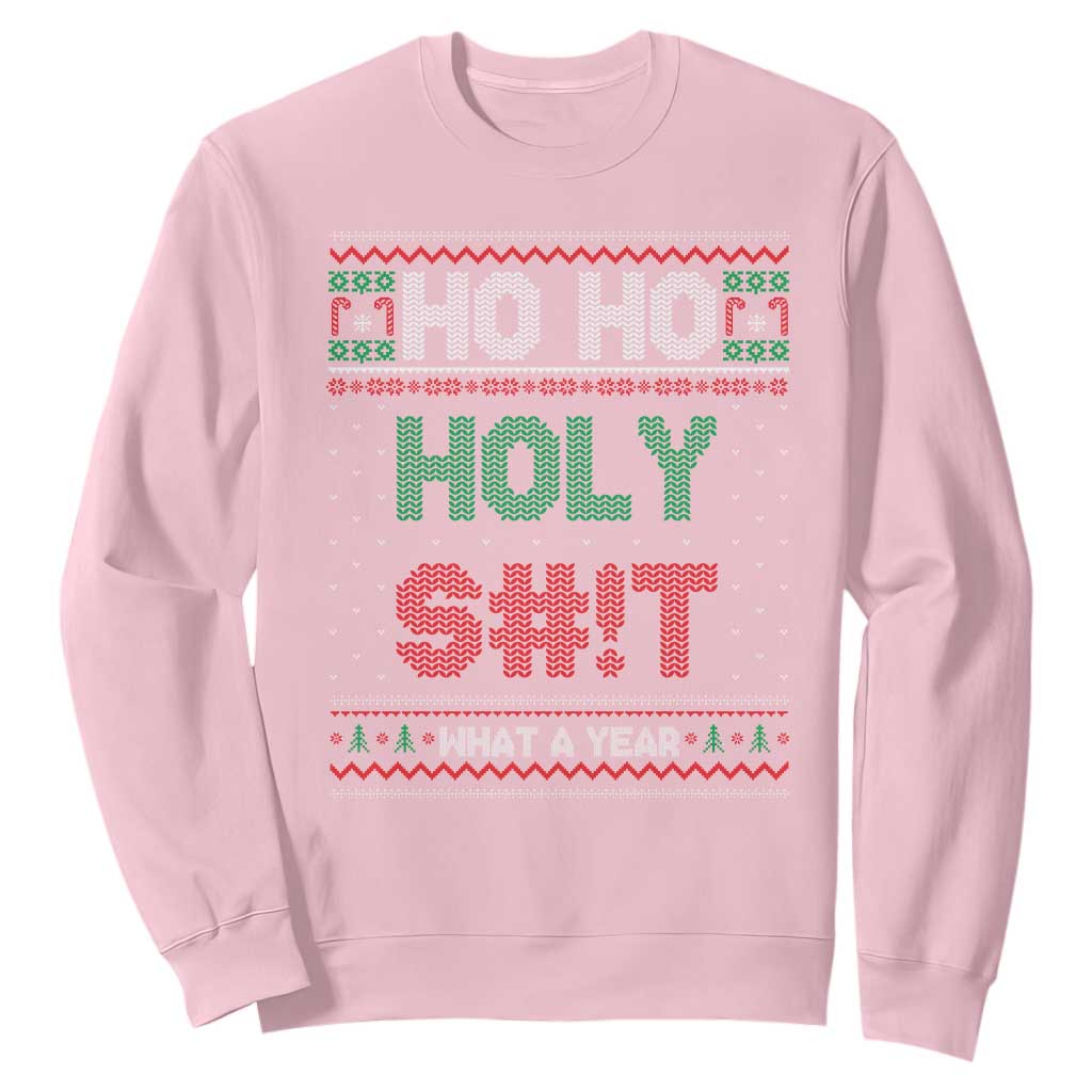Funny Christmas Sweatshirt Ho Ho Holy S#!t What A Year - PrintYourWear Size: S Color: Light Pink