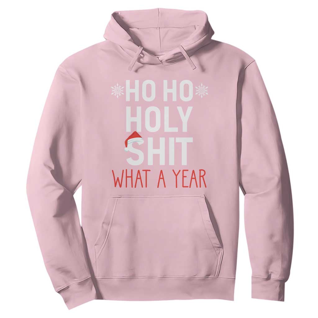 Funny Christmas Hoodie Ho Ho Holy Shit What A Year TS09 Light Pink Print Your Wear