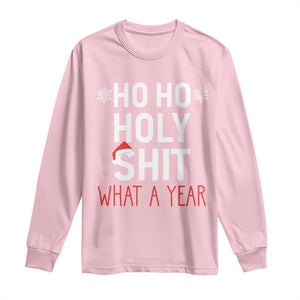 Funny Christmas Long Sleeve Shirt Ho Ho Holy Shit What A Year TS09 Light Pink Print Your Wear