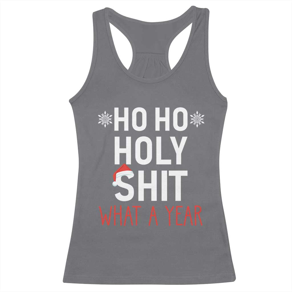 Funny Christmas Racerback Tank Top Ho Ho Holy Shit What A Year TS09 Charcoal Print Your Wear