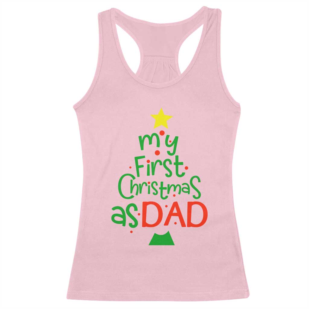 My First Christmas As Dad Family Matching Racerback Tank Top TS09 Light Pink Print Your Wear
