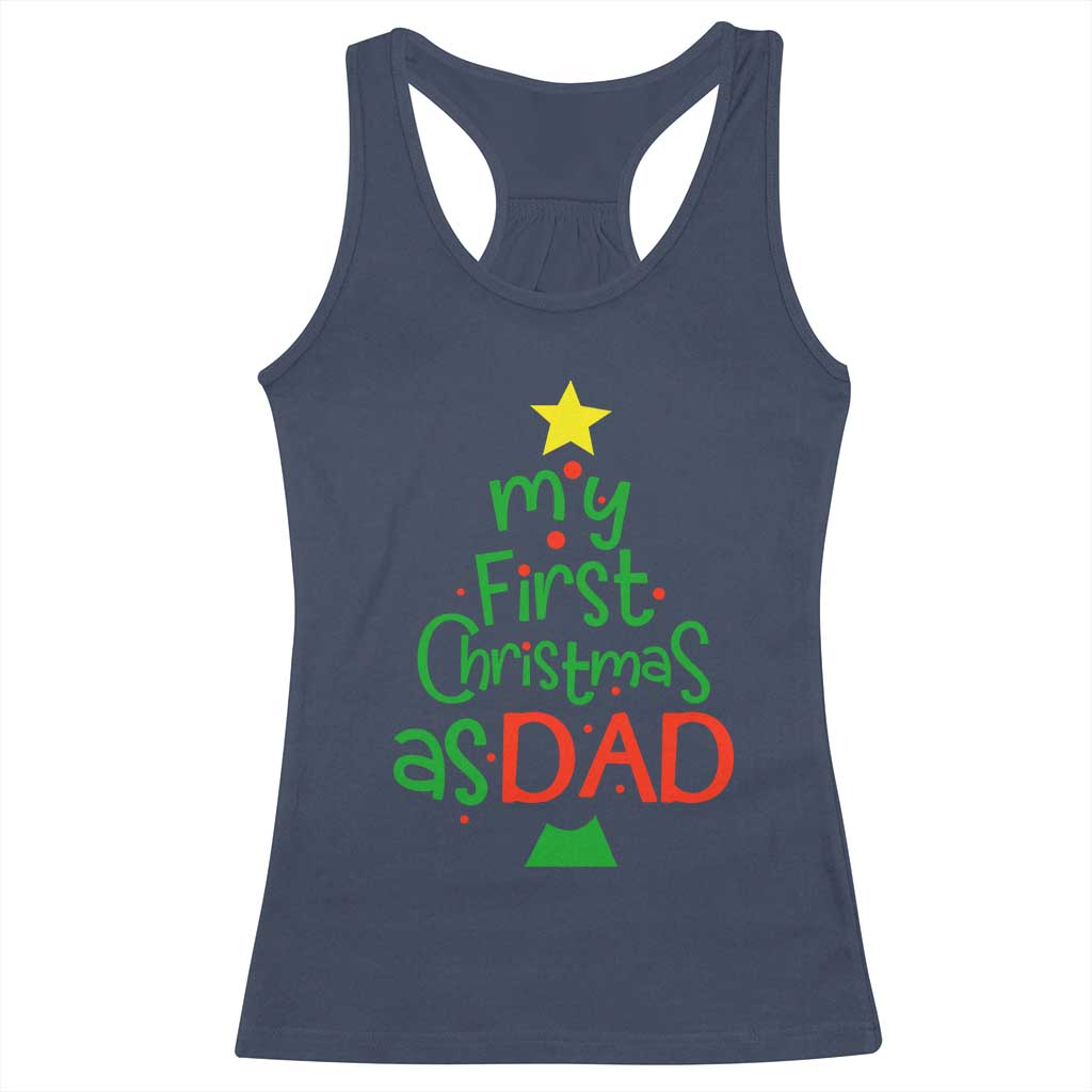My First Christmas As Dad Family Matching Racerback Tank Top TS09 Navy Print Your Wear