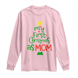 My First Christmas As Mom Family Matching Long Sleeve Shirt TS09 Light Pink Print Your Wear