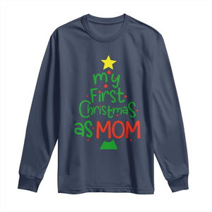 My First Christmas As Mom Family Matching Long Sleeve Shirt TS09 Navy Print Your Wear