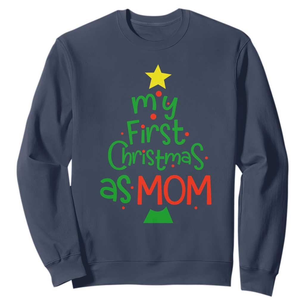 My First Christmas As Mom Family Matching Sweatshirt TS09 Navy Print Your Wear