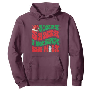 Funny First Christmas Hoodie Sorry Santa I Drank The Milk TS09 Maroon Print Your Wear