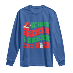 Funny First Christmas Long Sleeve Shirt Sorry Santa I Drank The Milk TS09 Royal Blue Print Your Wear