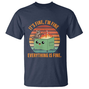 Funny Dumpster Fire T Shirt It's Fine I'm Fine Everything's Fine Raccoon TS09 Navy Print Your Wear