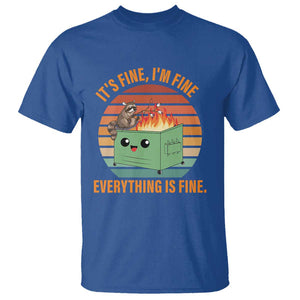 Funny Dumpster Fire T Shirt It's Fine I'm Fine Everything's Fine Raccoon TS09 Royal Blue Print Your Wear