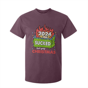 Funny Dumpster Fire Sucked But Yay Christmas 2024 T Shirt For Kid TS09 Maroon Print Your Wear