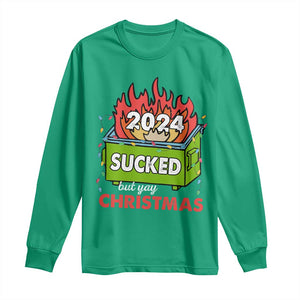 Funny Dumpster Fire Sucked But Yay Christmas 2024 Long Sleeve Shirt TS09 Irish Green Print Your Wear