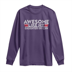 Funny Awesome Like My Daughter In Law Long Sleeve Shirt TS09 Purple Print Your Wear