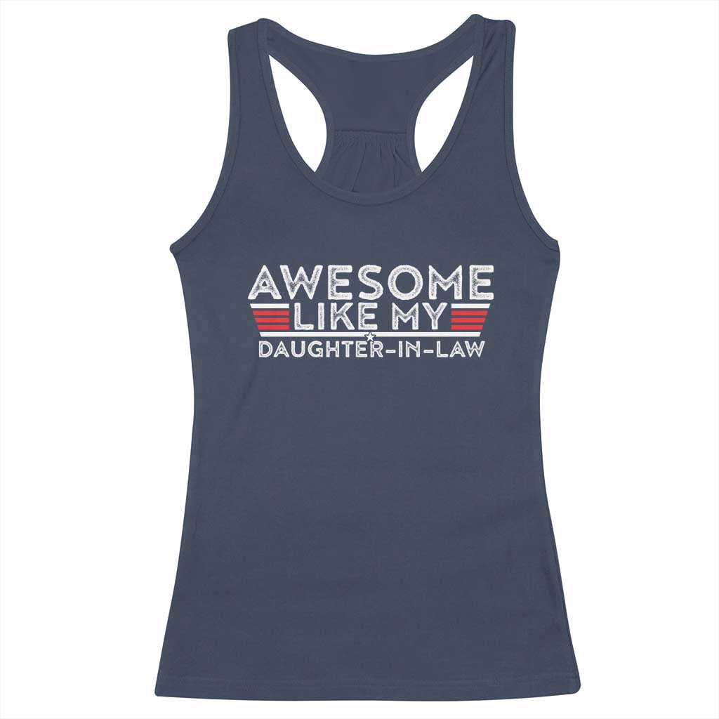 Funny Awesome Like My Daughter In Law Racerback Tank Top TS09 Navy Print Your Wear