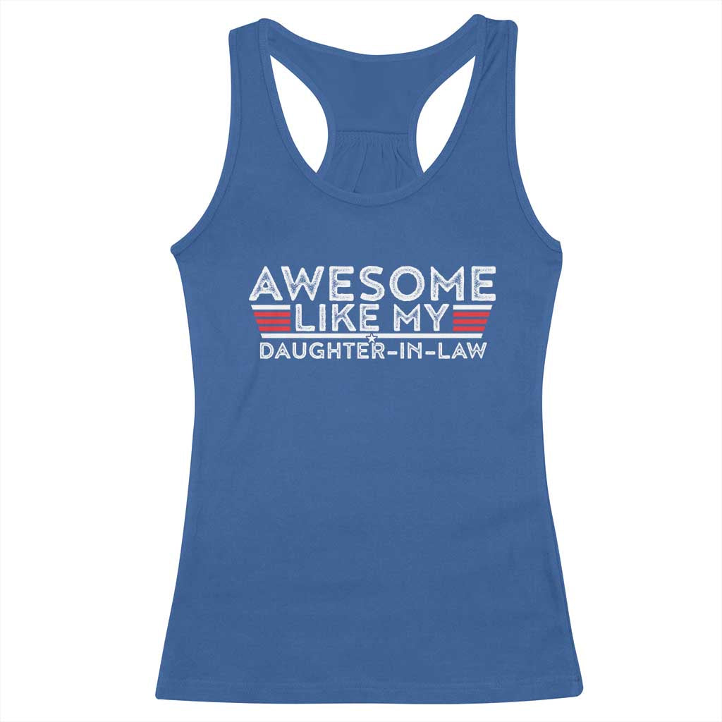 Funny Awesome Like My Daughter In Law Racerback Tank Top TS09 Royal Blue Print Your Wear