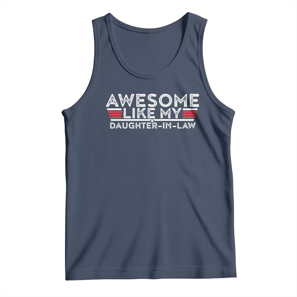 Funny Awesome Like My Daughter In Law Tank Top TS09 Navy Print Your Wear