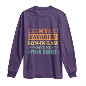 Funny My Favorite Son In Law Gave Me This Long Sleeve Shirt TS09 Purple Print Your Wear