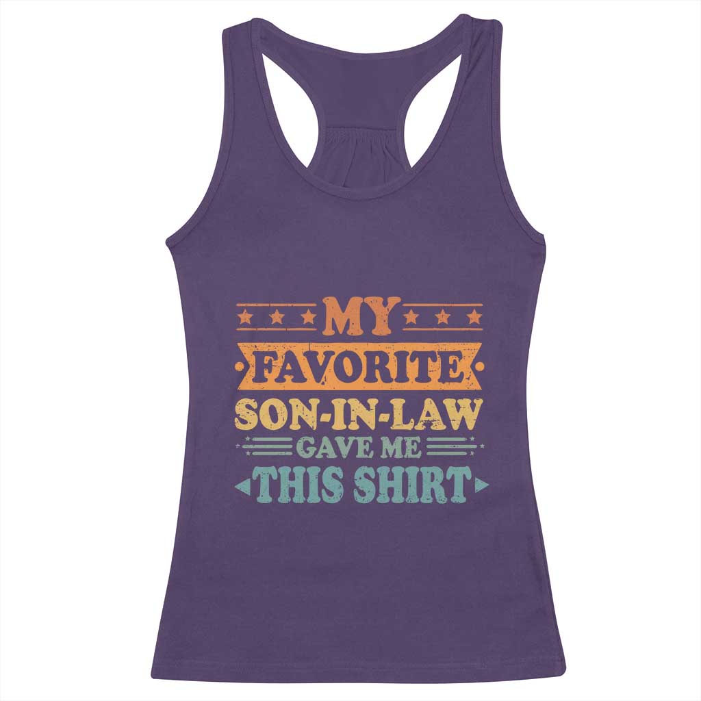 Funny My Favorite Son In Law Gave Me This Racerback Tank Top TS09 Purple Print Your Wear