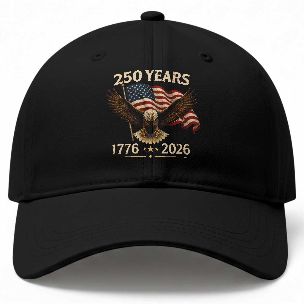 250 Anniversary USA Patriotic Eagle Baseball Cap 250th 4th Of July 1776 2026 Flag TS10 Print Your Wear