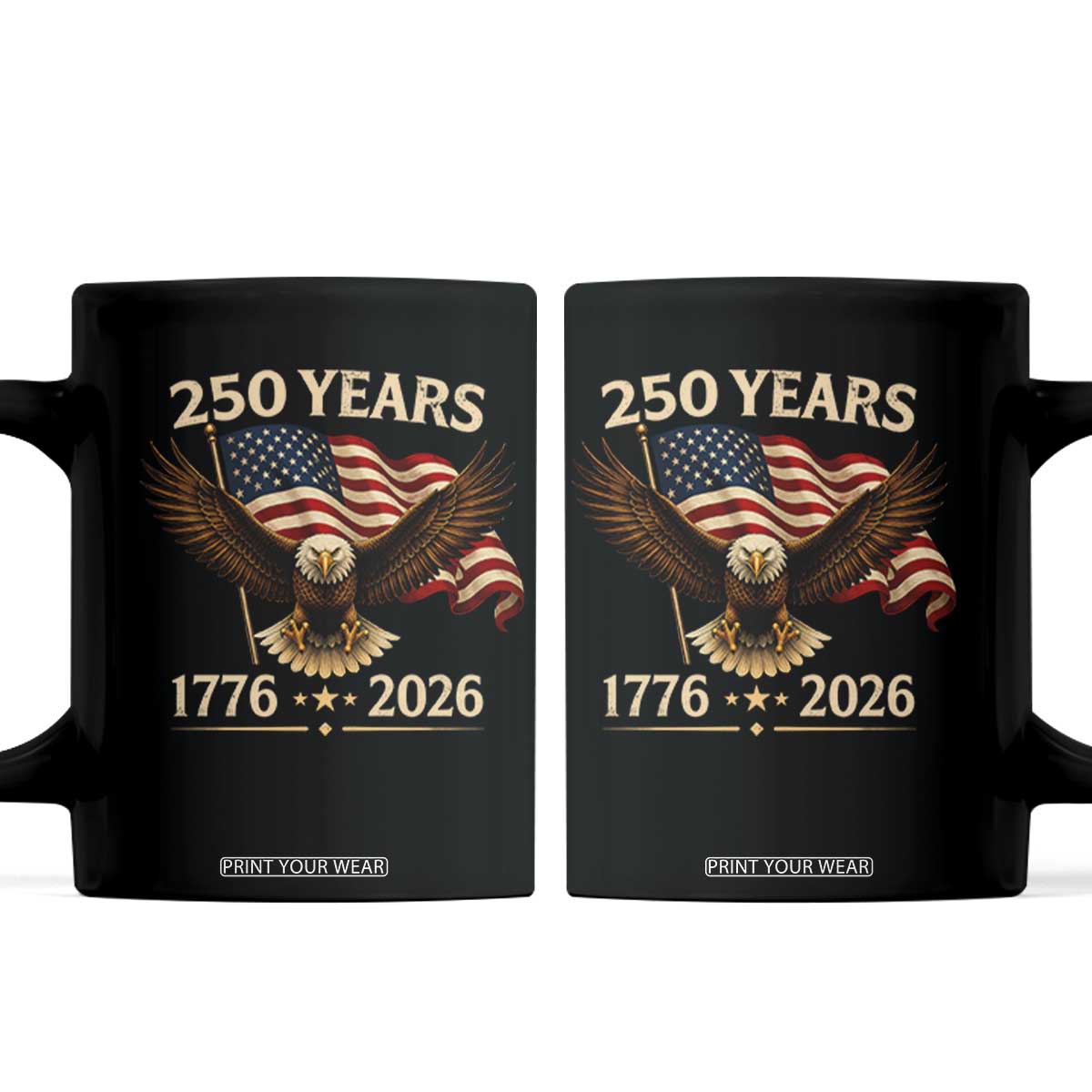 250 Anniversary USA Patriotic Eagle Coffee Mug 250th 4th Of July 1776 2026 Flag TS10 Black Print Your Wear