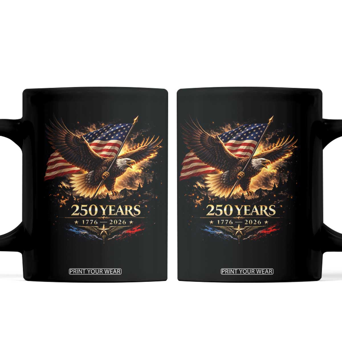 Eagle 250 Anniversary Usa Coffee Mug 1776 2026 Patriotic 4th Of July 250 Year American Flag TS10 Black Print Your Wear