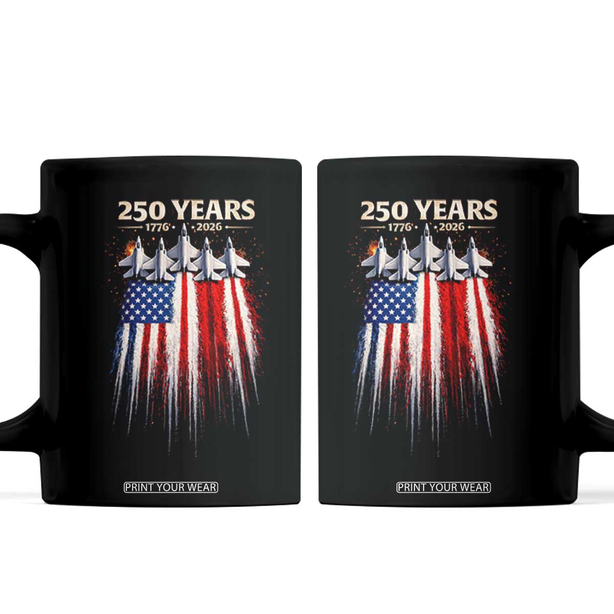 250 Years Anniversary Coffee Mug Usa American Flag 1776 2026 Patriotic Independence Day 4th July TS10 Black Print Your Wear